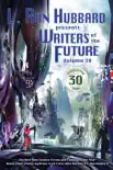 L. Ron Hubbard Presents Writers of the Future Volume 30 synopsis, comments