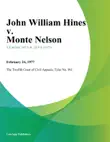 John William Hines v. Monte Nelson synopsis, comments