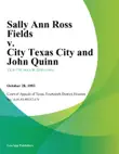 Sally Ann Ross Fields v. City Texas City and John Quinn synopsis, comments