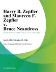 Harry B. Zepfler and Maureen F. Zepfler v. Bruce Neandross synopsis, comments
