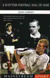 A Scottish Football Hall of Fame synopsis, comments