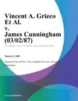 Vincent A. Grieco Et Al. v. James Cunningham synopsis, comments