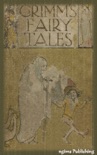 Grimms' Fairy Tales (Illustrated + FREE audiobook download link) book summary, reviews and downlod