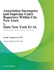 Association Surrogates and Supreme Court Reporters Within City New York v. State New York Et Al. sinopsis y comentarios