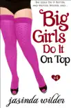 Big Girls Do It on Top synopsis, comments