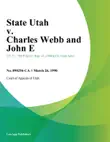 State Utah v. Charles Webb and John E. sinopsis y comentarios