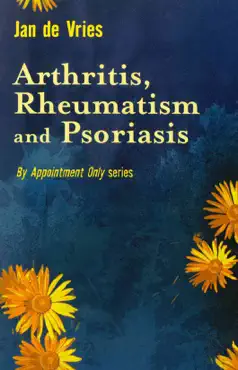arthritis, rheumatism and psoriasis book cover image