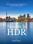 Toronto in HDR synopsis, comments
