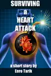 Surviving a Heart Attack synopsis, comments