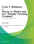 Lynn T. Robinson v. Wayne A. Minick and E.L. Murphy Trucking Company sinopsis y comentarios
