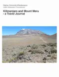 Kilimanjaro and Mount Meru - a Travel Journal reviews