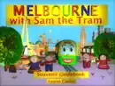 Melbourne with Sam the Tram book summary, reviews and download
