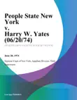 People State New York v. Harry W. Yates sinopsis y comentarios