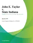 John E. Taylor v. State Indiana synopsis, comments