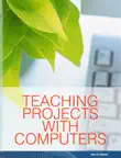Teaching Projects with Computers synopsis, comments