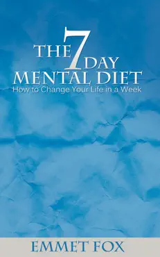 the seven day mental diet: how to change your life in a week book cover image