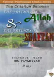 The Criterion Between The Freinds of Allah and The Freinds of Shaytan synopsis, comments