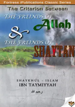the criterion between the freinds of allah and the freinds of shaytan book cover image