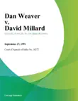 Dan Weaver v. David Millard synopsis, comments