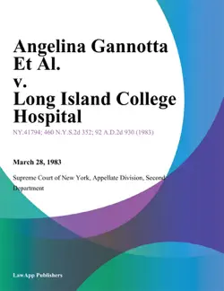 angelina gannotta et al. v. long island college hospital book cover image