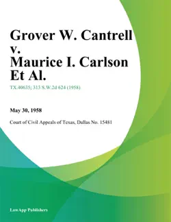 grover w. cantrell v. maurice i. carlson et al. imagen de la portada del libro