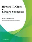 Howard T. Cluck v. Edward Snodgrass synopsis, comments