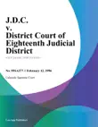 J.D.C. V. District Court Of Eighteenth Judicial District synopsis, comments