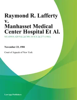raymond r. lafferty v. manhasset medical center hospital et al. book cover image