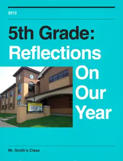 5th grade: reflections on our year book cover image