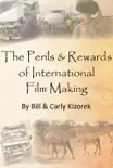 The Perils and Rewards of International Film Making reviews