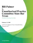 Bill Palmer v. Unauthorized Practice Committee State Bar Texas synopsis, comments