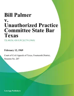 bill palmer v. unauthorized practice committee state bar texas book cover image
