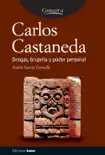 Carlos Castaneda sinopsis y comentarios