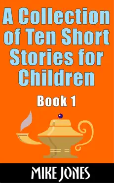a collection of ten short stories for children, book 1 book cover image