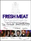 Fresh Meat synopsis, comments