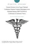 Forensic Science in Las Vegas! National Conference Features Forensic Information in an Animated Setting (2009 NATIONAL Conference) (Conference News) sinopsis y comentarios