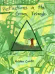 Reflections in the Green Triangle synopsis, comments