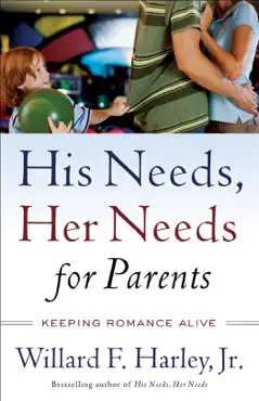 his needs, her needs for parents book cover image