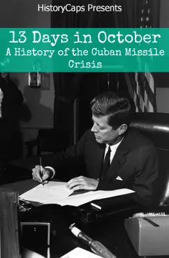 13 days in october: a history of the cuban missile crisis book cover image