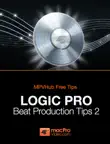 Logic Pro Beat Production Tips 2 synopsis, comments