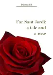 For Sant Jordi a Tale and a Rose sinopsis y comentarios