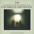 10 Complete Works of Charles Dickens synopsis, comments