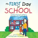 My First Day of School book summary, reviews and download