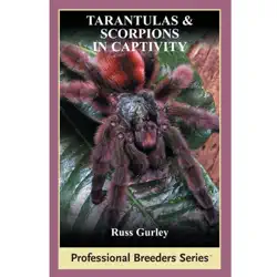 tarantulas and scorpions in captivity book cover image