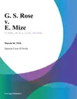 G. S. Rose v. E. Mize synopsis, comments