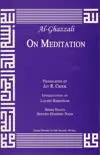 Al-Ghazzali On Meditation synopsis, comments