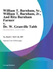 William T. Burnham, Sr., William T. Burnham, Jr., and Rita Burnham Farmer v. Dr. W. Granville Tabb, Sr. synopsis, comments