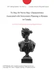 To Stay Or Not to Stay: Characteristics Associated with Newcomers Planning to Remain in Canada. sinopsis y comentarios