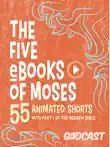 The Five eBooks of Moses synopsis, comments