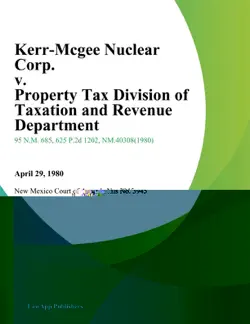kerr-mcgee nuclear corp. v. property tax division of taxation and revenue department book cover image